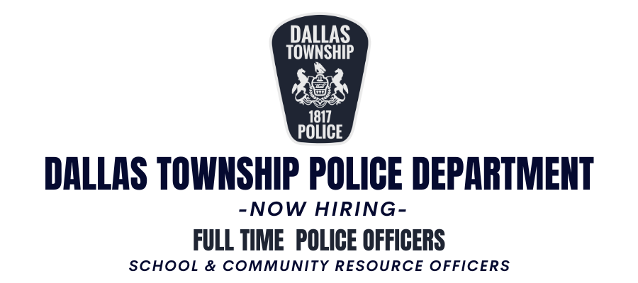 Dallas Township Police Department, PA Police Jobs